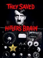 Watch They Saved Hitler's Brain Movie25