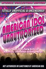Watch American Idol: Unauthorized Movie25