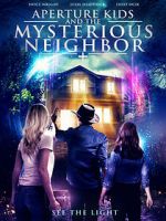 Watch Aperture Kids and the Mysterious Neighbor Movie25