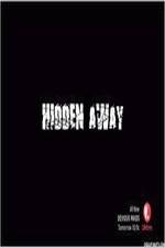 Watch Hidden Away Movie25