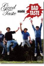 Watch Good Taste Made Bad Taste Movie25