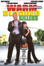 Watch Warm Blooded Killers Movie25