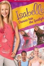 Watch Isabelle Dances Into the Spotlight Movie25