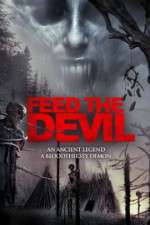 Watch Feed the Devil Movie25
