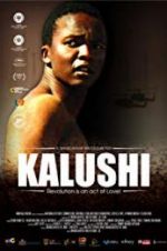 Watch Kalushi: The Story of Solomon Mahlangu Movie25
