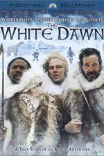 Watch The White Dawn Movie25