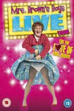 Watch Mrs Brown\'s Boys Live Tour: For the Love of Mrs Brown Movie25