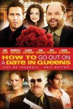 Watch How to Go Out on a Date in Queens Movie25