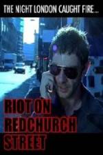 Watch Riot on Redchurch Street Movie25