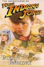 Watch The Adventures of Young Indiana Jones: Tales of Innocence Movie25