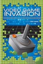 Watch Video Game Invasion The History of a Global Obsession Movie25