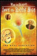 Watch What the Bleep!?: Down the Rabbit Hole Movie25