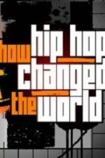 Watch How Hip Hop Changed The World Movie25