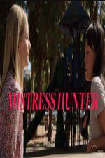 Watch Mistress Hunter Movie25