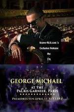 Watch George Michael at the Palais Garnier Paris Movie25