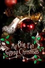 Watch My Big Fat Gypsy Christmas Movie25
