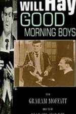 Watch Good Morning Boys Movie25