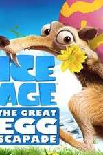 Watch Ice Age: The Great Egg-Scapade Movie25