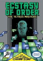 Watch Ecstasy of Order: The Tetris Masters Movie25