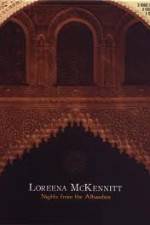Watch Loreena McKennitt Nights from the Alhambra Movie25