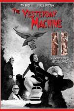 Watch The Yesterday Machine Movie25