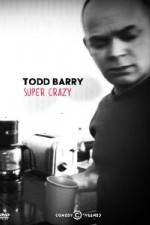 Watch Todd Barry Super Crazy Movie25