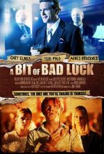 Watch A Bit of Bad Luck Movie25
