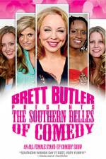 Watch Brett Butler Presents the Southern Belles of Comedy Movie25