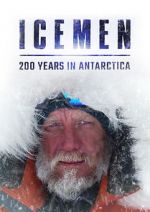 Watch Icemen: 200 Years in Antarctica Movie25