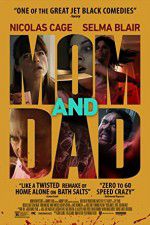 Watch Mom and Dad Movie25