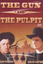 Watch The Gun and the Pulpit Movie25