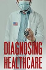 Watch Diagnosing Healthcare Movie25