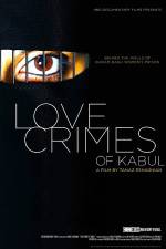Watch Love Crimes of Kabul Movie25