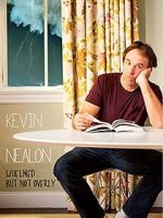 Watch Kevin Nealon: Whelmed, But Not Overly Movie25