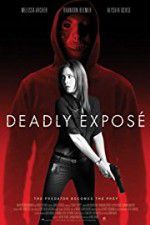 Watch Deadly Expose Movie25