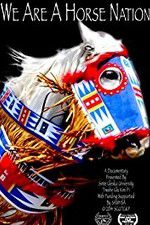 Watch We Are a Horse Nation Movie25
