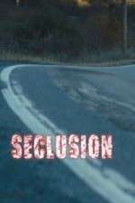 Watch Seclusion Movie25