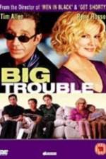 Watch Big Trouble Movie25