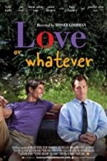 Watch Love or Whatever Movie25