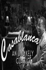 Watch Casablanca: An Unlikely Classic Movie25