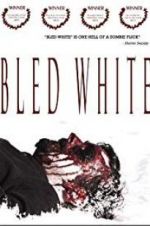 Watch Bled White Movie25