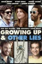 Watch Growing Up and Other Lies Movie25