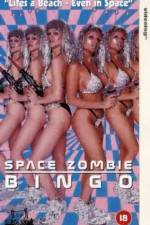 Watch Space Zombie Bingo Movie25