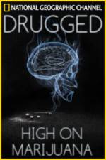 Watch Drugged: High on Marijuana Movie25