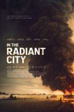 Watch In the Radiant City Movie25