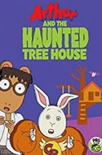 Watch Arthur and the Haunted Tree House Movie25