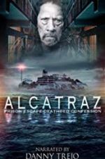 Watch Alcatraz Prison Escape: Deathbed Confession Movie25