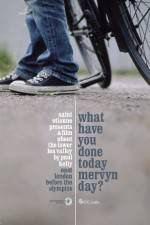 Watch What Have You Done Today Mervyn Day? Movie25