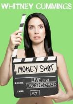 Watch Whitney Cummings: Money Shot Movie25