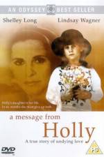 Watch A Message from Holly Movie25